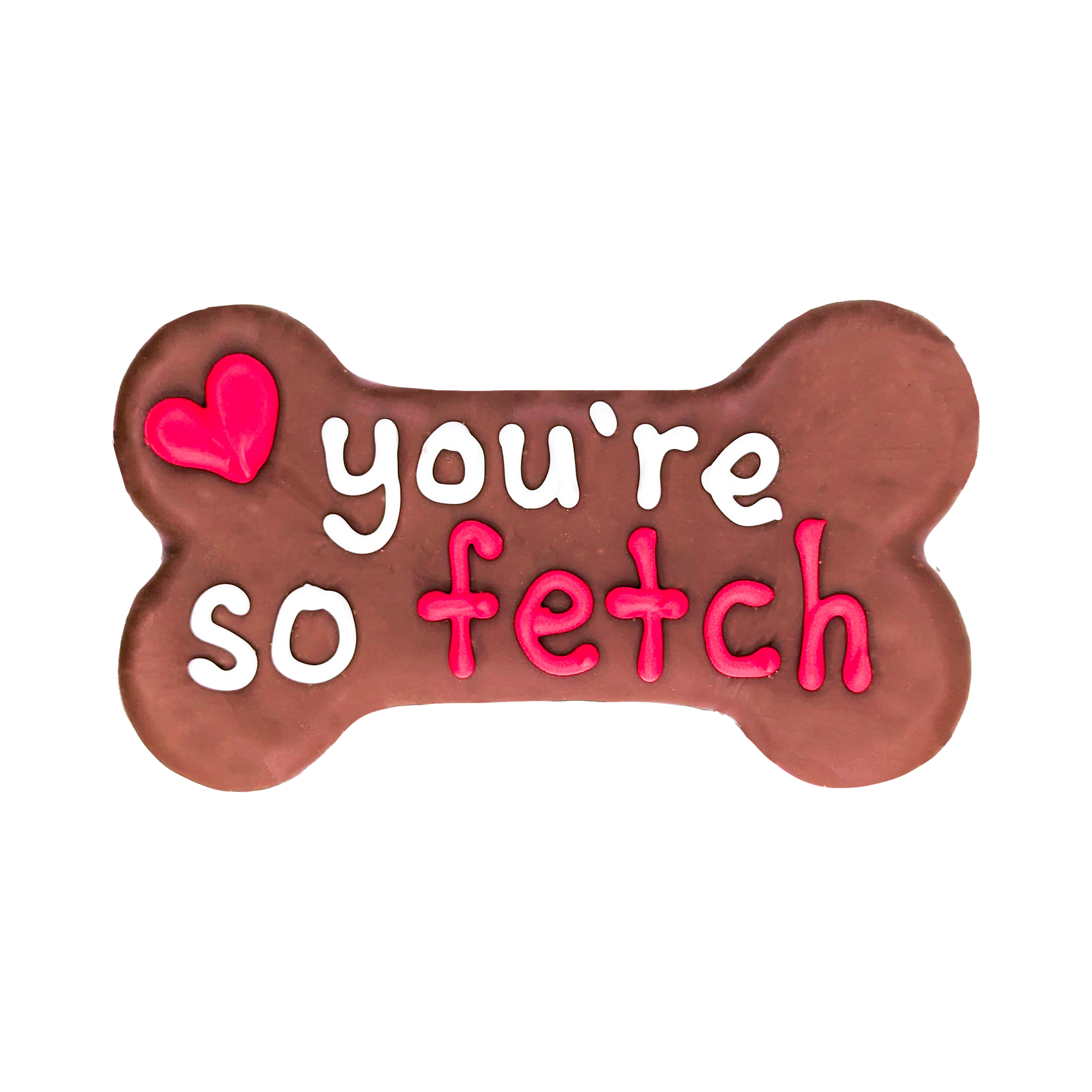 You're So Fetch | Valentine's Day