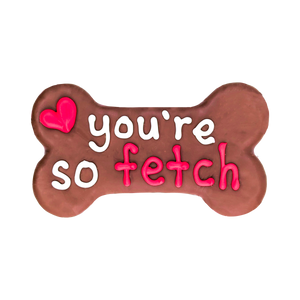 You're So Fetch | Valentine's Day