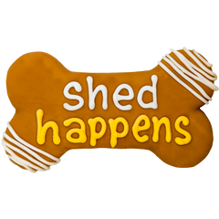 Shed Happens 6" Bone | Dog Thoughts